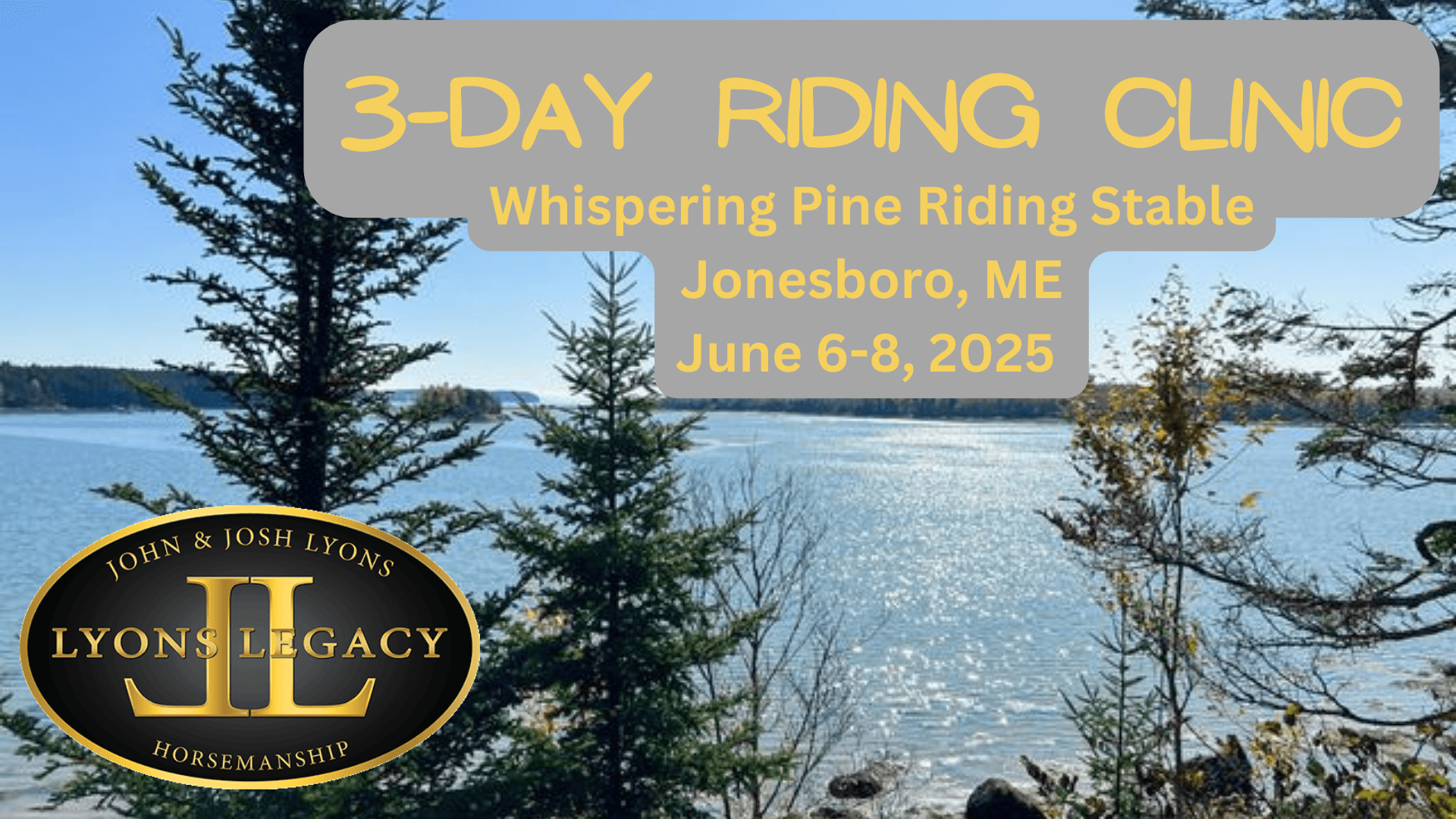 June 6-8, 2025 (Jonesboro, ME)